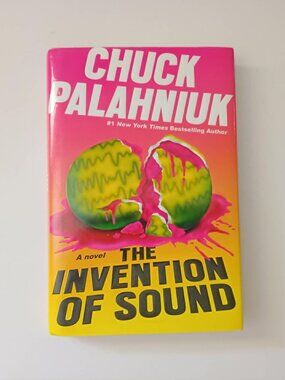 Chuck Palahniuk Signed First Edition First Printing | The Invention of Sound HC